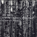 Jon Balke & Magnetic North Orchestra - Diverted Travels '2004