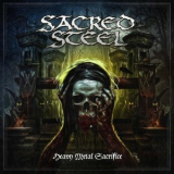 Sacred Steel - Heavy Metal Sacrifice  '2016