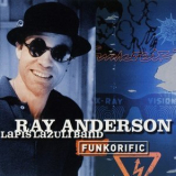 Ray Anderson Lapis Lazuli Band - Funkorific '1998