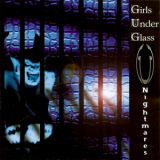 Girls Under Glass - Nightmares '1999