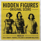 Hans Zimmer, Pharrell Williams & Benjamin Wallfisch - Hidden Figures [original Score] '2017