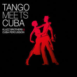 Klazz Brothers & Cuba Percussion - Tango Meets Cuba '2017