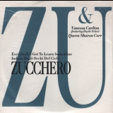 Zucchero - Everybody's Got To Learn Sometime / Indaco Dagli Occhi Del Cielo '2004
