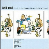 David Benoit - Here's To You, Charlie Brown: 50 Great Years! '2000