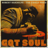 Robert Randolph & The Family Band - Got Soul '2017