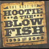 Hootie & The Blowfish - The Best Of Hootie & The Blowfish (1993 Thru 2003) '2004