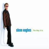 Glenn Hughes - The Way It Is (1999 Steamhammer) '1999