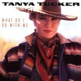 Tanya Tucker - What Do I Do With Me '1991