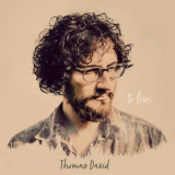 Thomas David - To Love [Hi-Res] '2017