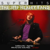 The Jeff Healey Band - The Very Best Of Jhb '2003