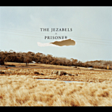 The Jezabels - Prisoner (bonus Disc) [early Demos] '2011