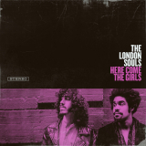 The London Souls - Here Come The Girls  '2015