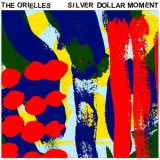 The Orielles - Silver Dollar Moment '2018