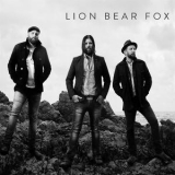 Lion Bear Fox - Lion Bear Fox '2017