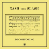 Nash The Slash - Decomposing '2017