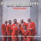 Zion Harmonizers - Never Alone '1996