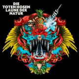 Die Toten Hosen - Laune Der Natur '2017