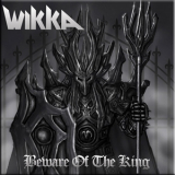 Wikka - Beware Of The King '2016