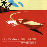 Paris Jazz Big Band - Mediterraneo '2002