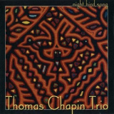 Thomas Chapin Trio - Night Bird Song '1999
