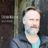 Stefan Waldow - Ewiger Moment '2018