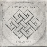 Any Given Day - Everlasting '2016