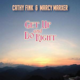 Cathy Fink - Get Up & Do Right '2017