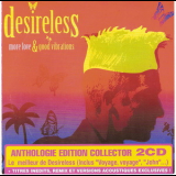 Desireless - More Love & Good Vibrations  (СD1) '2009