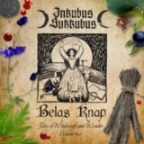 Inkubus Sukkubus - Belas Knap Tales Of Witchcraft And Wonder, Volume Two '2017