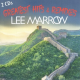 Lee Marrow - Greatest Hits & Remixes 2 '2017