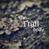 The Real Babylon - The Frail Body '2018