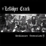 Leftover Crack - Mediocre Generica '2001