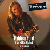 Robben Ford - Live At Rockpalast (CD1) '2014