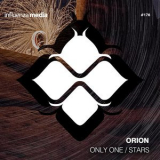 Orion - Only One & Stars '2017