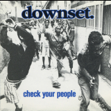Downset. - Check Your People '2000