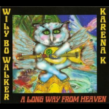 Wily Bo Walker & Karena K - A Long Way From Heaven '2014