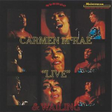 Carmen Mcrae - Live & Wailing '2018