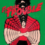 Albert Hammond Jr. - Francis Trouble '2018