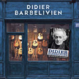 Didier Barbelivien - Créateur De Chansons '2018