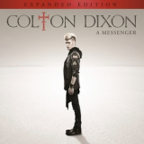 Colton Dixon - A Messenger Expanded Edition '2014