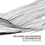 Joe Haider Jazz Orchestra & The Sparklettes - Back To The Roots '2018