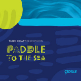 Third Coast Percussion - Paddle To The Sea '2018