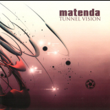 Matenda - Tunnel Vision '2004