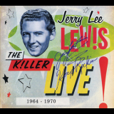 Jerry Lee Lewis - The Killer Live! 1964-1970 (CD1) '2012