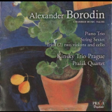 Alexander Borodin - Chamber Music Vol. 3 (Kinsky Trio, Prazak Quartet) '2011