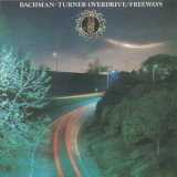 Bachman-turner Overdrive - Freeways '1977