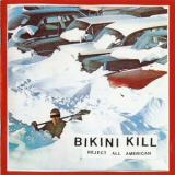 Bikini Kill - Reject All American '1996