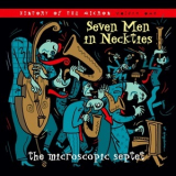 The Microscopic Septet - Seven Men In Neckties (The History Of The Microscopic Septet Vol. 1) '2006