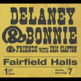 Delaney & Bonnie & Friends With Eric Clapton - Fairfield Halls 12/7/69 (1st Show) '2010