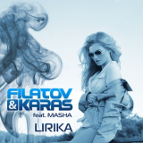 Filatov & Karas Feat. Masha - Lirika (SBA Production  None) '2017